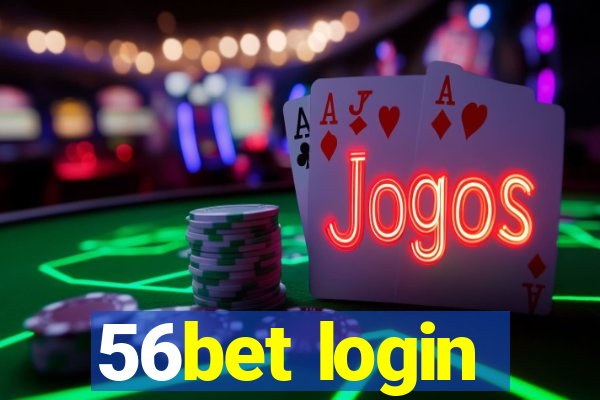 56bet login